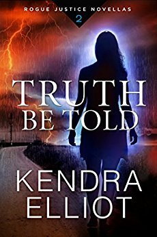 ARC Review: Truth Be Told by Kendra Elliot