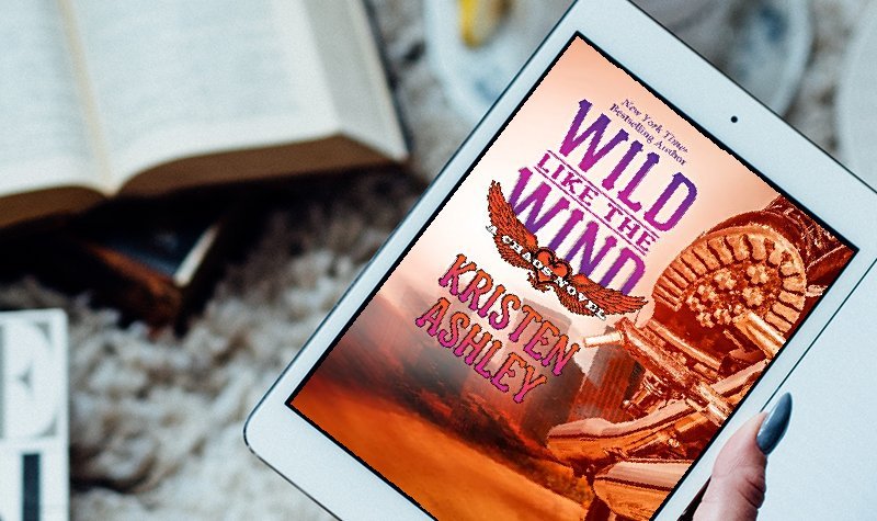 ARC Review: Wild Like the Wind by Kristen Ashley