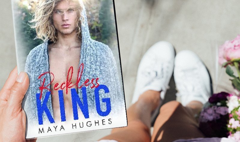 ARC Review: Reckless King by Maya Hughes