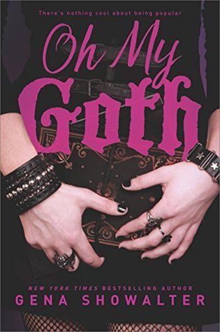 ARC Review: Oh My Goth by Gena Showalter