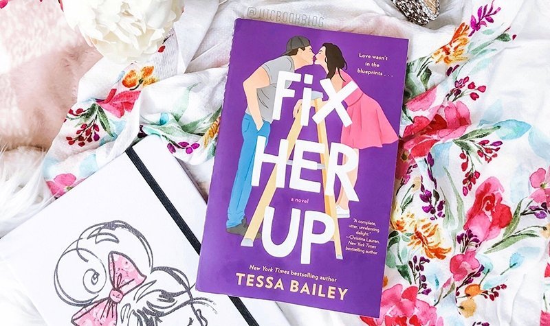 ARC Review: Fix Her Up by Tessa Bailey