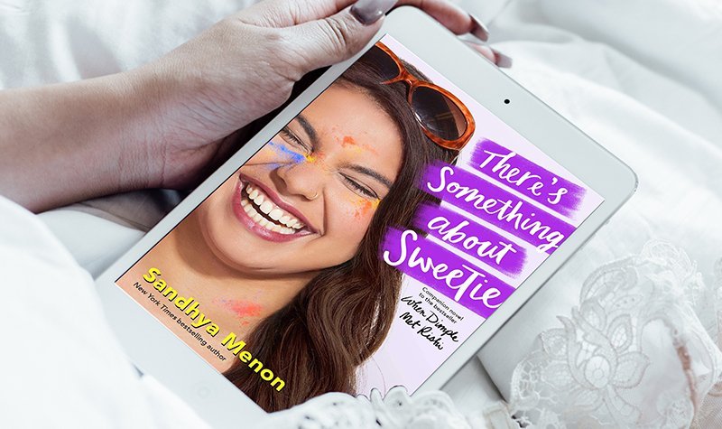 ARC Review: There’s Something About Sweetie by Sandhya Menon