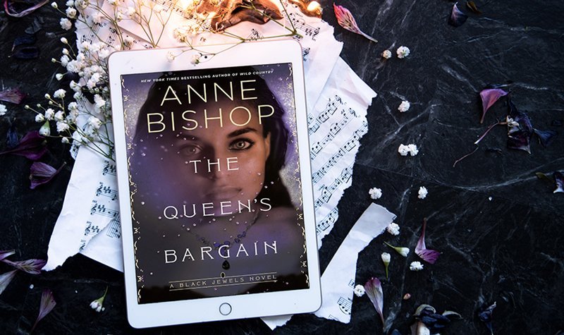 ARC Review: The Queen’s Bargain by Anne Bishop
