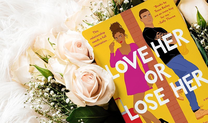 ARC Review: Love Her or Lose Her by Tessa Bailey