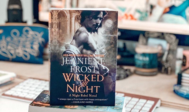ARC Review: Wicked All Night by Jeaniene Frost