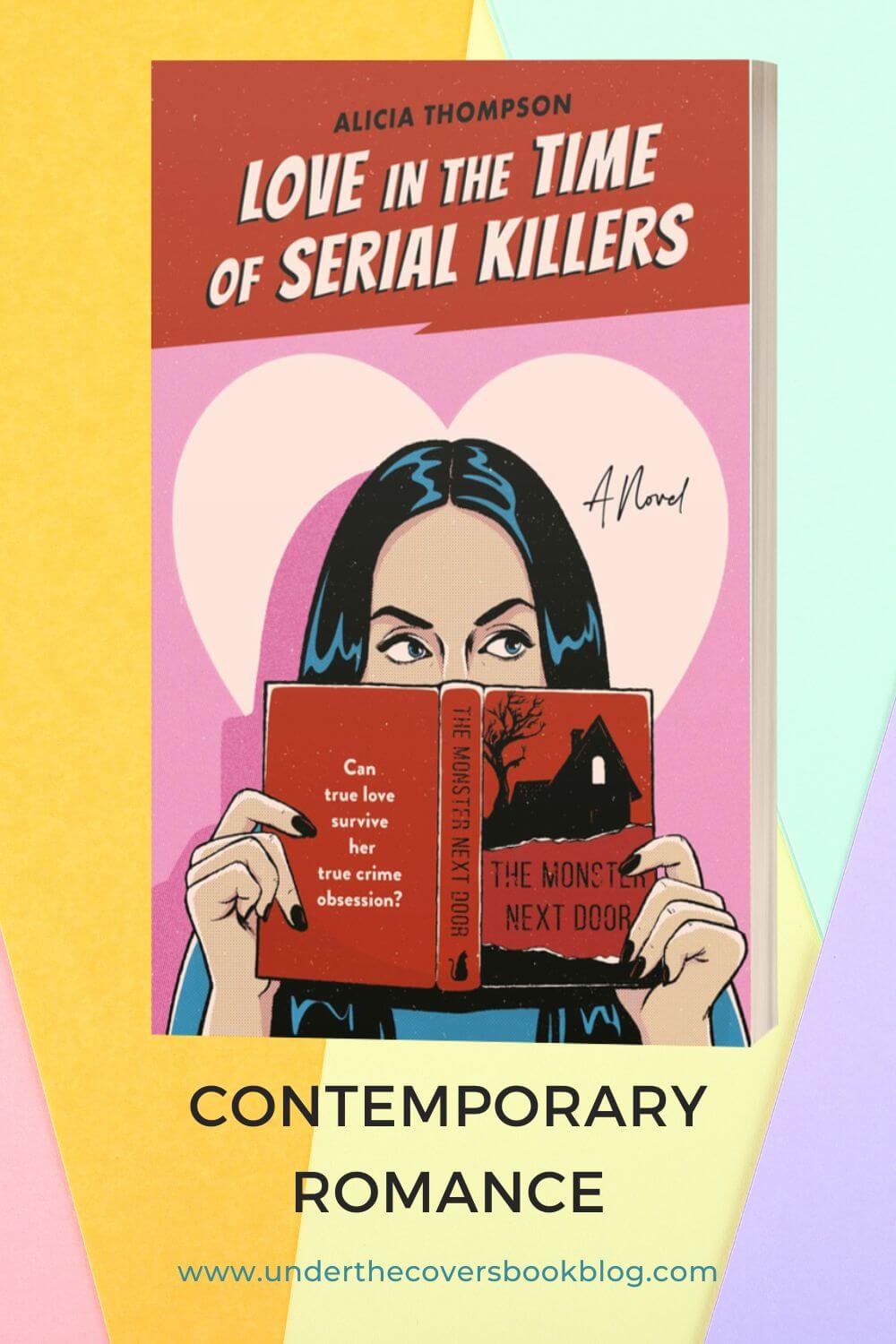Contemporary Romance Review: Love in the Time of Serial Killers by Alicia Thompson