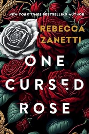 One Cursed Rose by Rebecca Zanetti Book Review