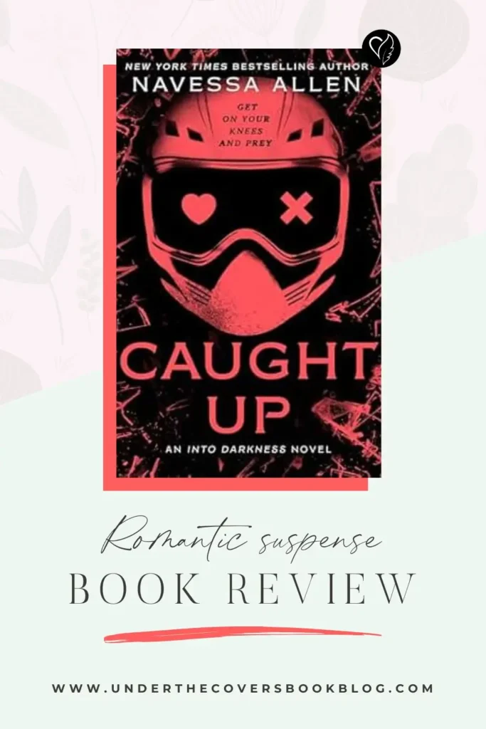Caught Up by Navessa Allen Book Review